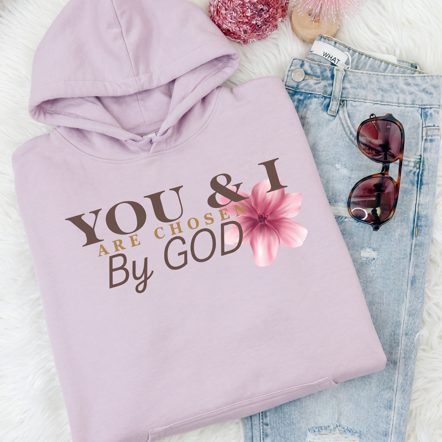 You & I are chosen by GOD