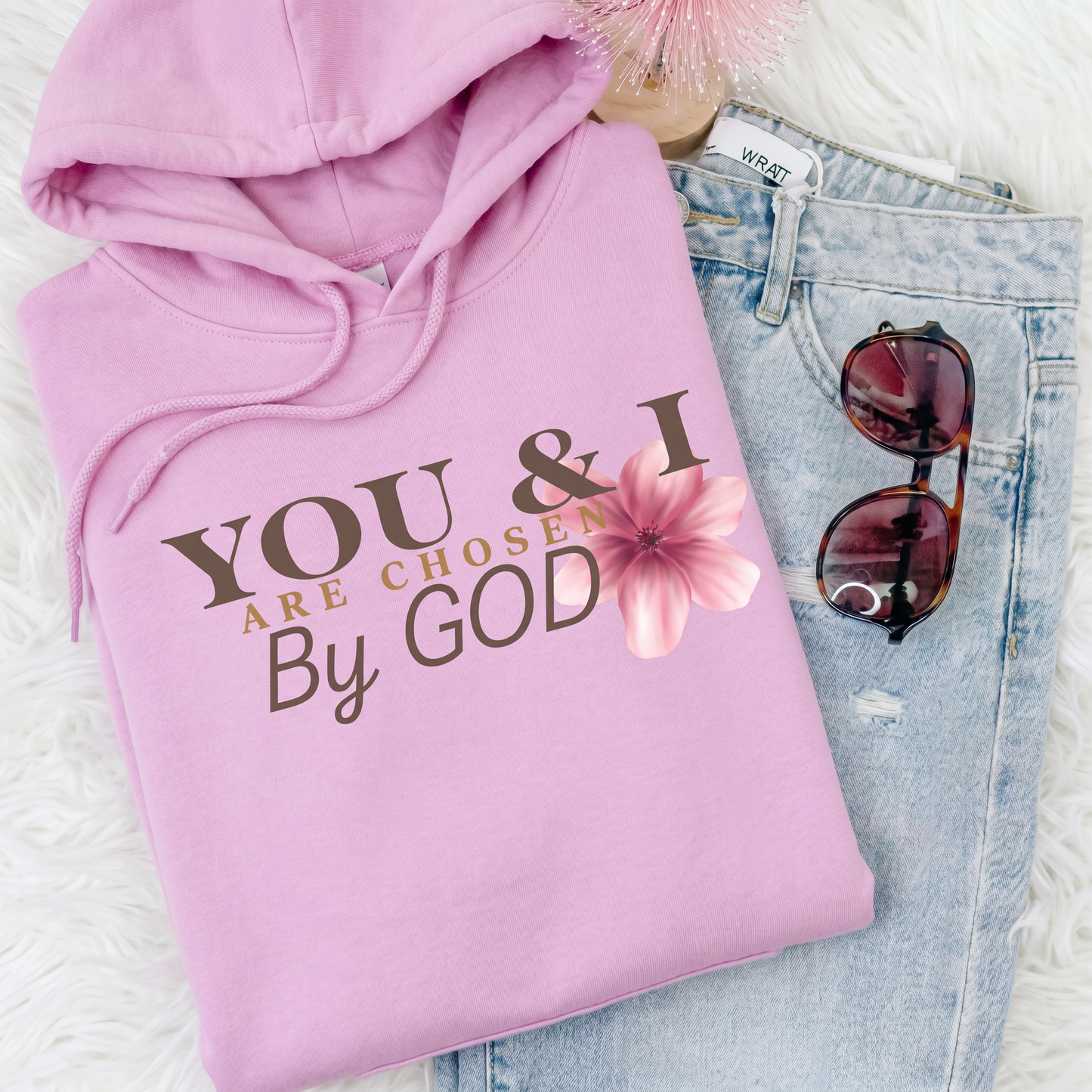You & I are chosen by GOD