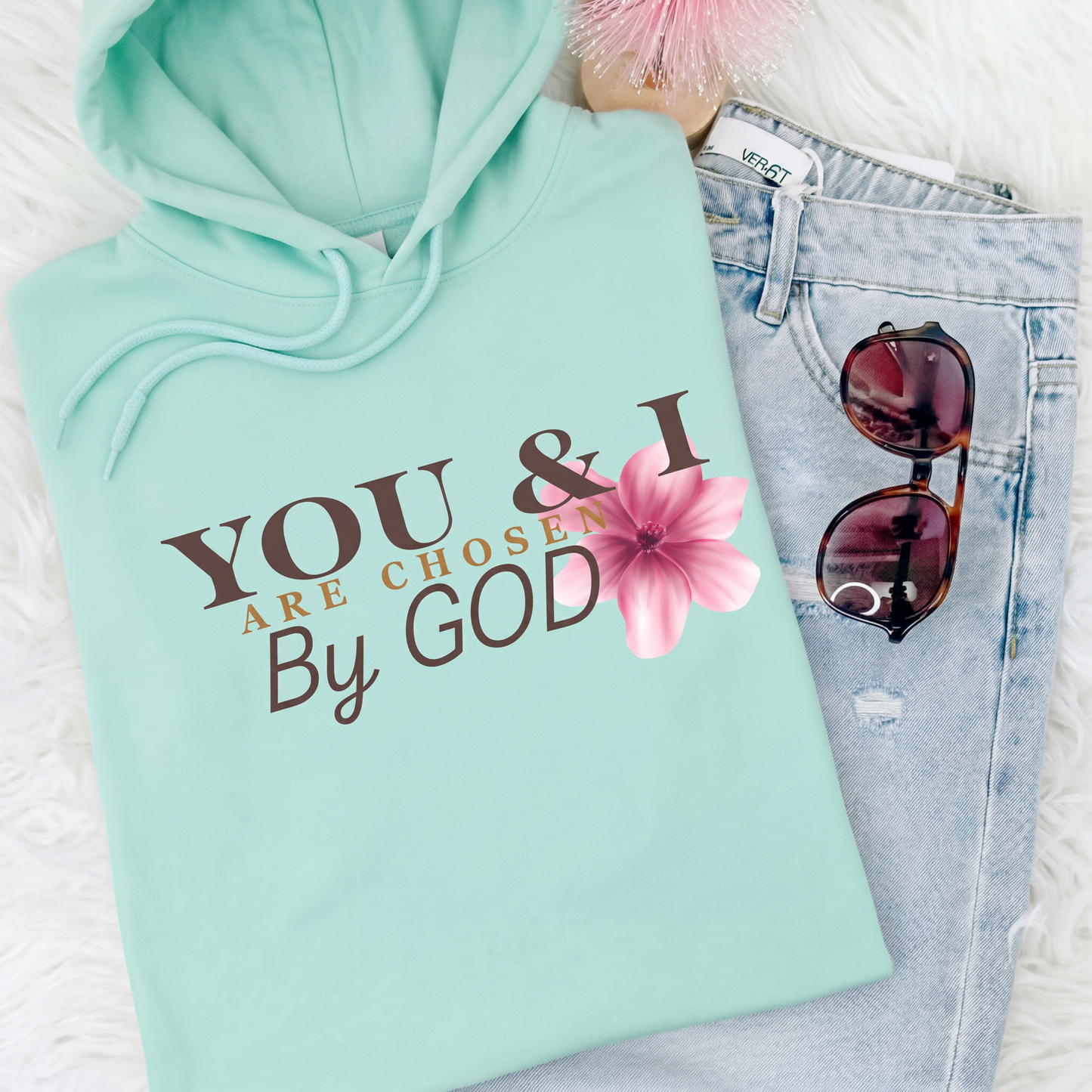 You & I are chosen by GOD