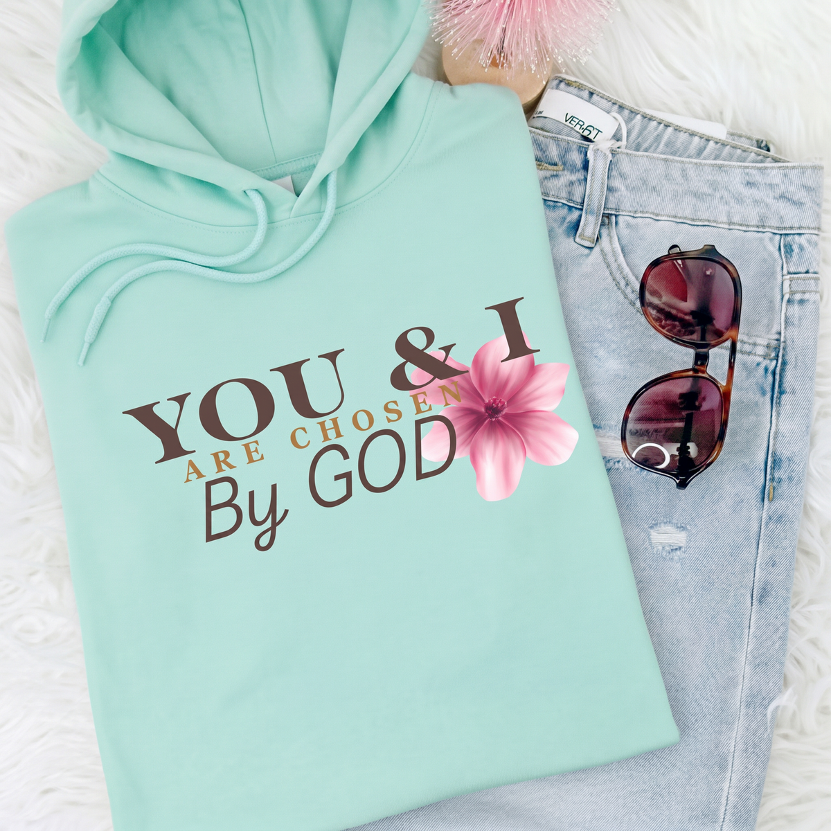 You & I are chosen by GOD