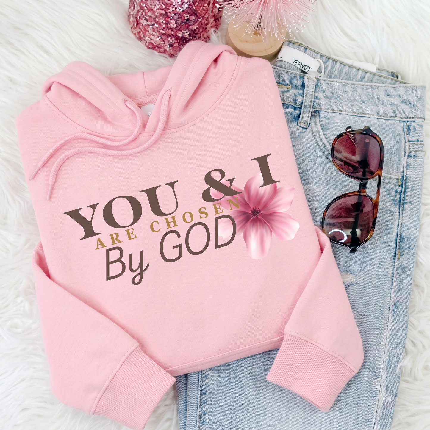You & I are chosen by GOD