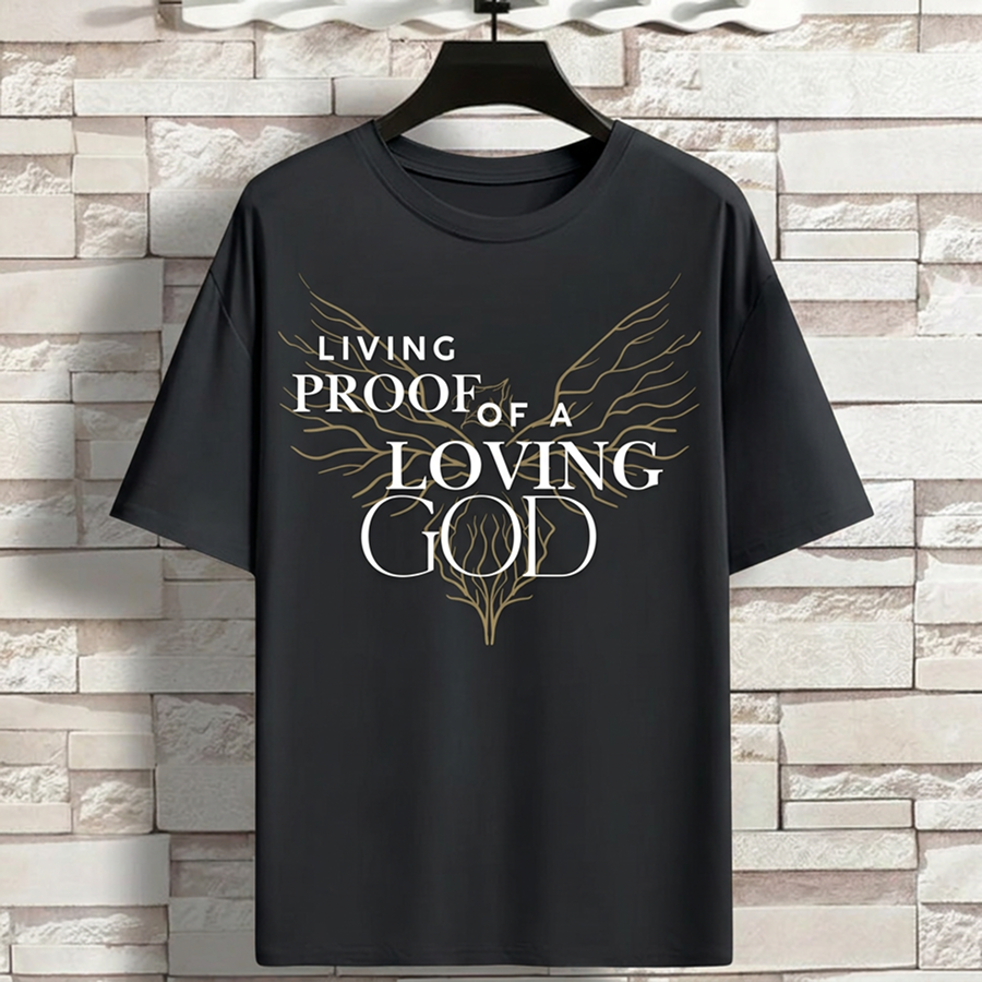 Living proof of a loving GOD