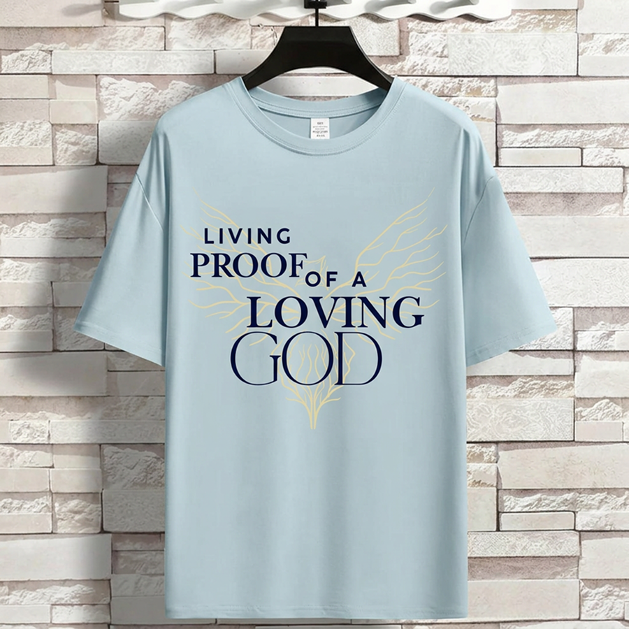 Living proof of a loving GOD